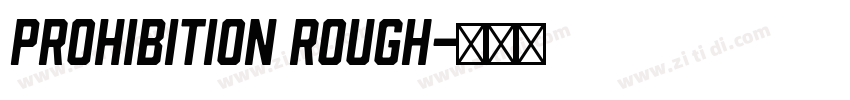 Prohibition Rough字体转换